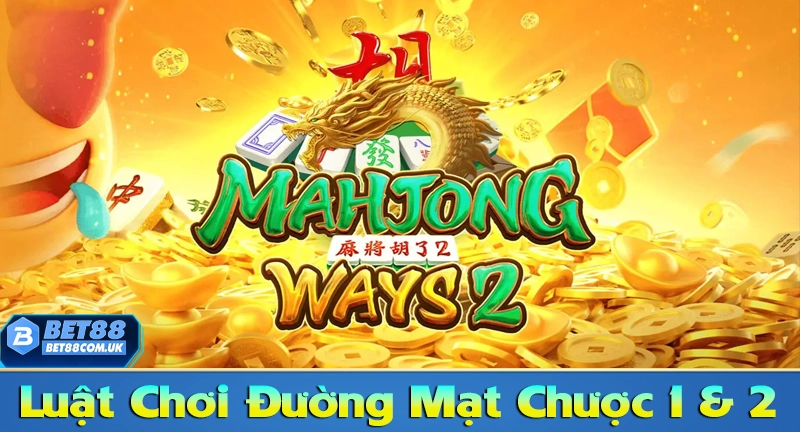 Đường Mạt Chược – Cách Chơi Và Bí Kíp Quay Slot Thắng Lớn 6 Luật chơi đường mạt chược 1 & 2 đơn giản dễ hiểu